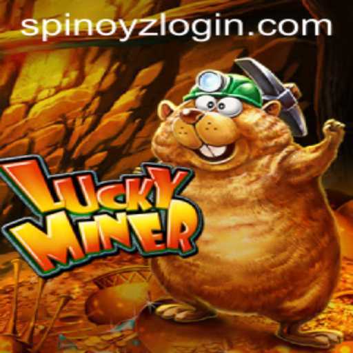 Discover LuckyMiner: Unveiling the Excitement and Strategy Behind SPINOYZ