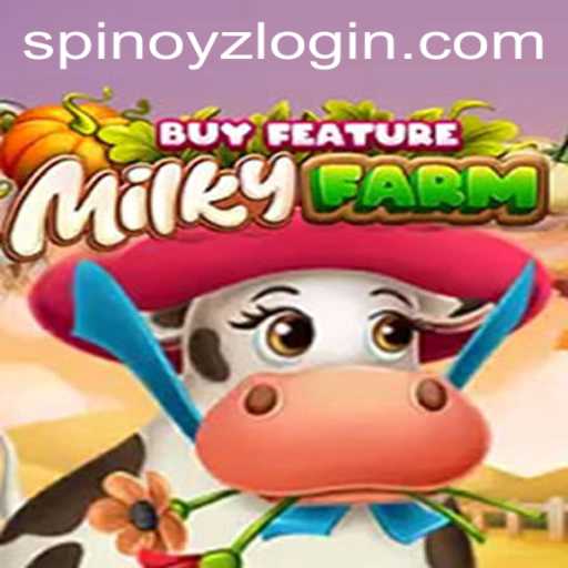 Exploring MilkyFarmBuyFeature: Unveiling the Game with SPINOYZ